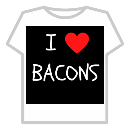 I love bacon shirt best sale